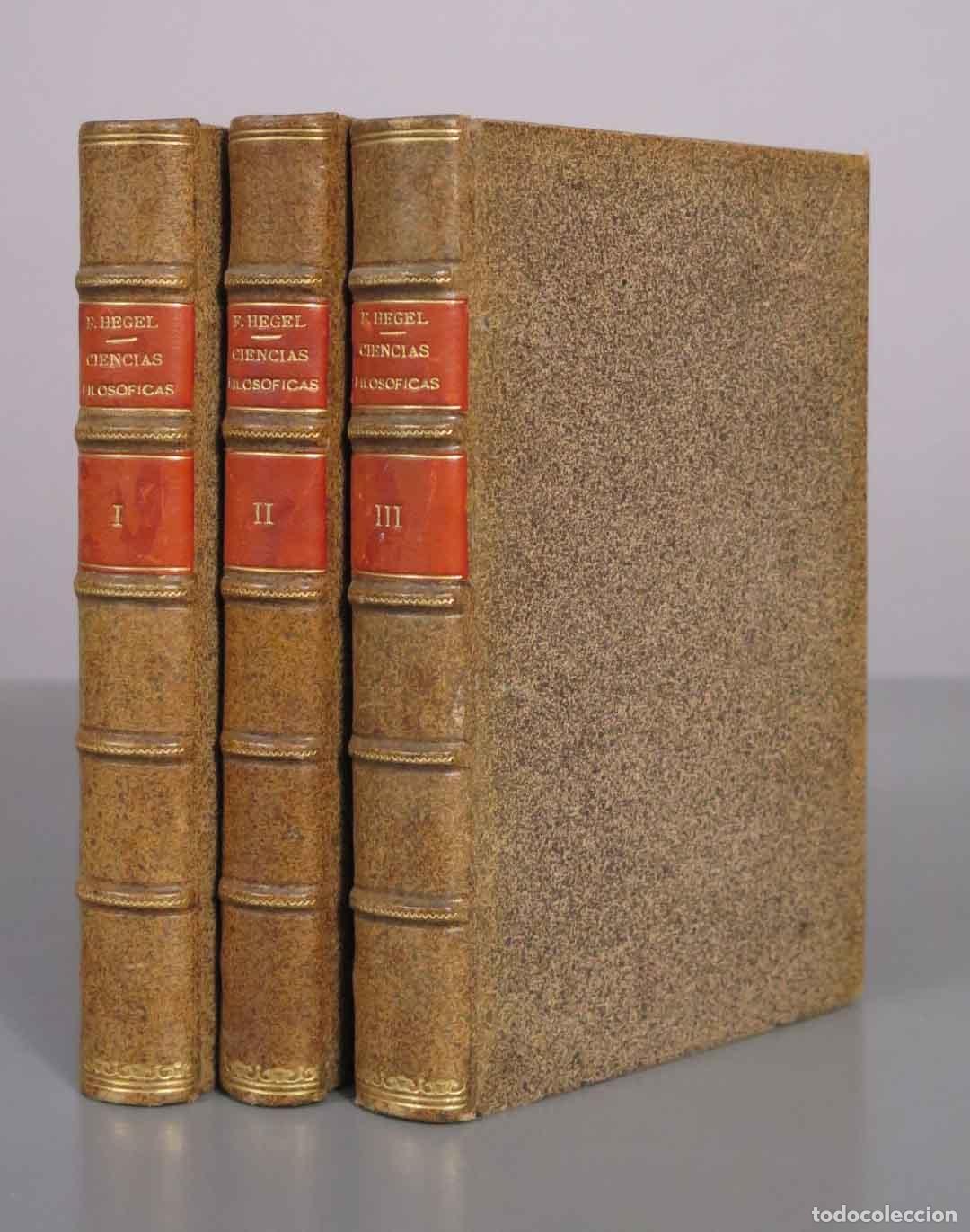 Libros antiguos: Enciclopedia de las ciencias filos&oacute;ficas: - G. W. F. Hegel - 1917. 3 TOMOS