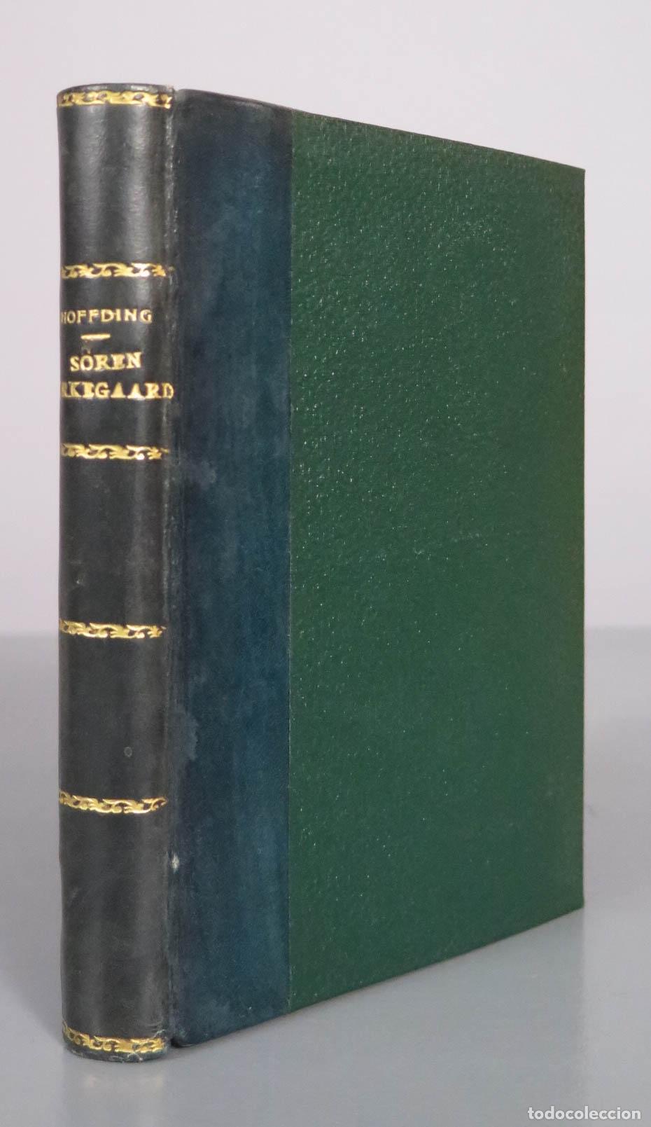 Libros antiguos: S&ouml;ren Kierkegaard - Harald H&ouml;ffding - Fernando Vela - Revista de Occidente 1930