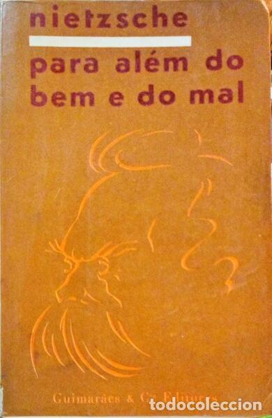 Libros antiguos: NIETZSCHE. (Friedrich Wilhelm) - PARA AL&Eacute;M DO BEM E DO MAL.