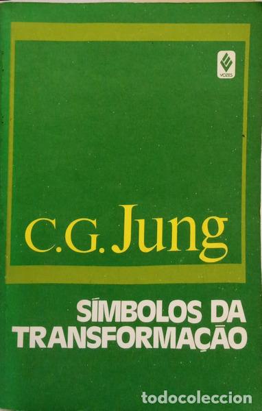 Livres anciens: JUNG. (Carl Gustav) - S&Iacute;MBOLOS DA TRANSFORMA&Ccedil;&Atilde;O.
