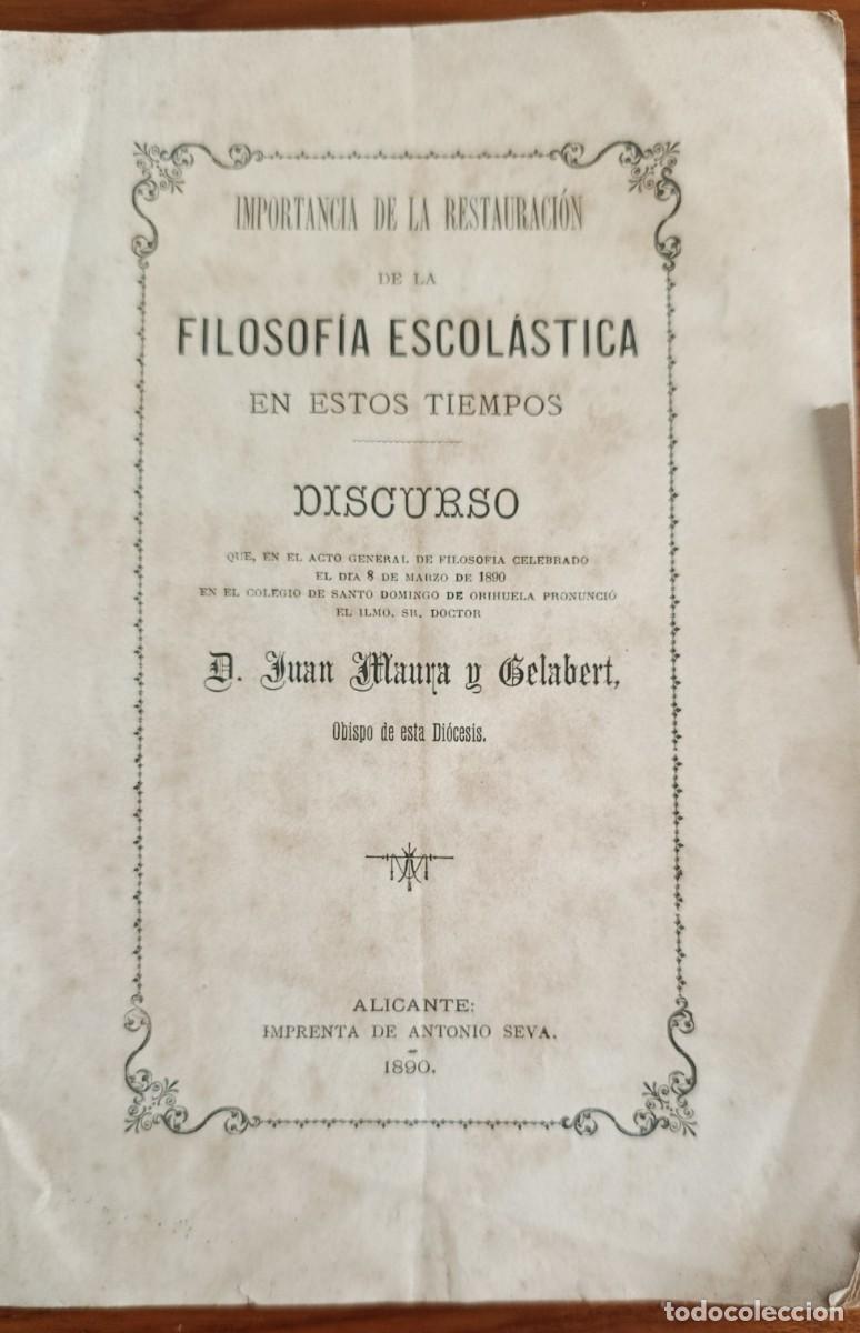 Libros antiguos: FILOSOF&Iacute;A ESCOL&Aacute;STICA EN ESTOS TIEMPOS. JUAN MAURA GELABERT (MALLORCA, 1841). ALICANTE, 1890.