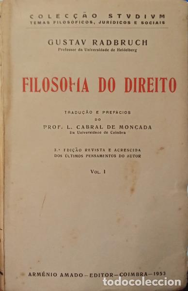 Libros antiguos: RADBRUCH. (Gustav) - FILOSOFIA DO DIREITO. [2 VOLS. - 3.&ordf; EDI&Ccedil;&Atilde;O]