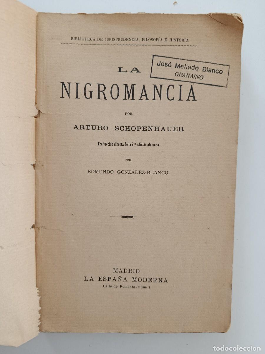 Libros antiguos: LA NIGROMANCIA. ARTURO SCHOPENHAUER. LA ESPA&Ntilde;A MODERNA. SIN PORTADA