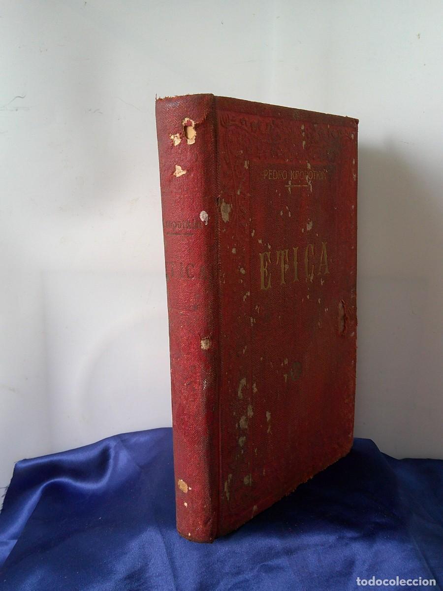 Libros antiguos: &iexcl;&iexcl; ETICA. &rdquo;Origen y Evolucion de la Moral&rdquo; Por PEDRO KROPOTKIM. (A&ntilde;o-1936) (Obra Postuma.) !!C-32
