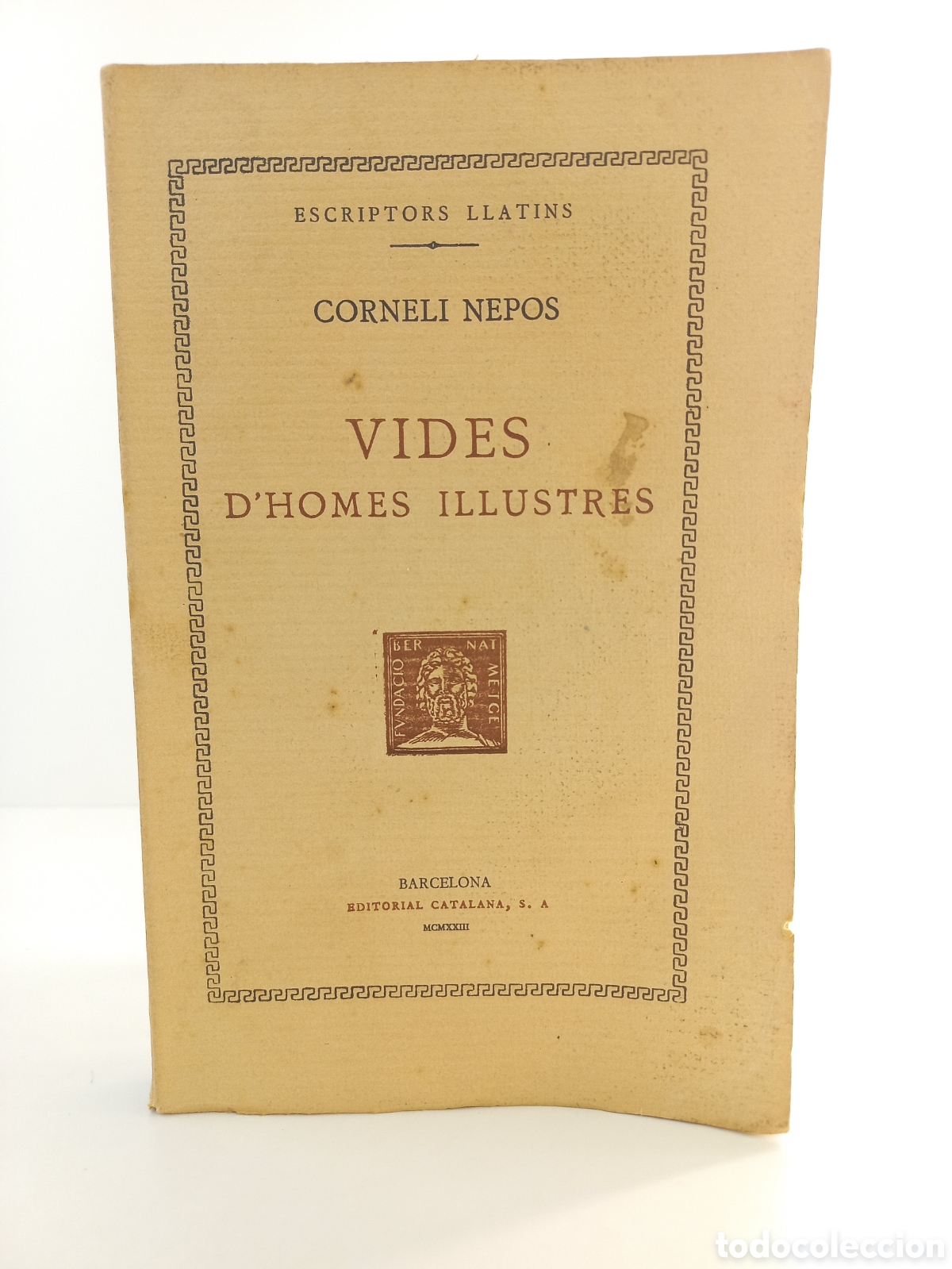 Libros antiguos: Vides d'Homes Illustres. Corneli Nepos. Fundaci&oacute; Bernat Metge, 1923. Editorial Catalana. Catal&aacute;n.