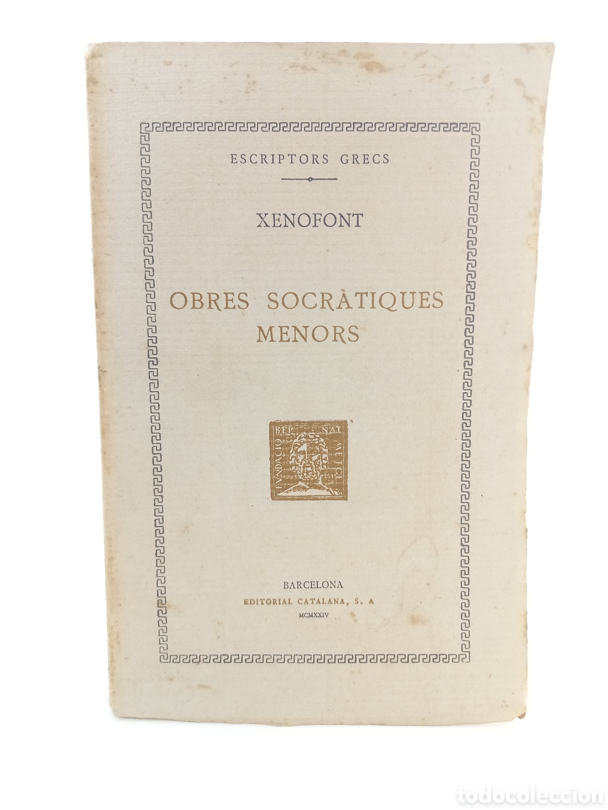 Libros antiguos: Obres Socr&agrave;tiques Menors. Xenofont. Fundaci&oacute; Bernat Metge, 1924. Editorial Catalana. Catal&aacute;n.