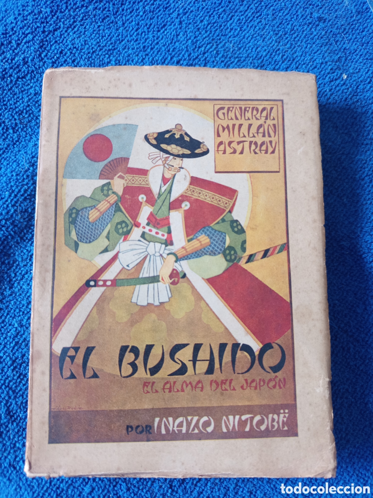 Libri antichi: El Bushido - General Mill&aacute;n Astray ed. 1941