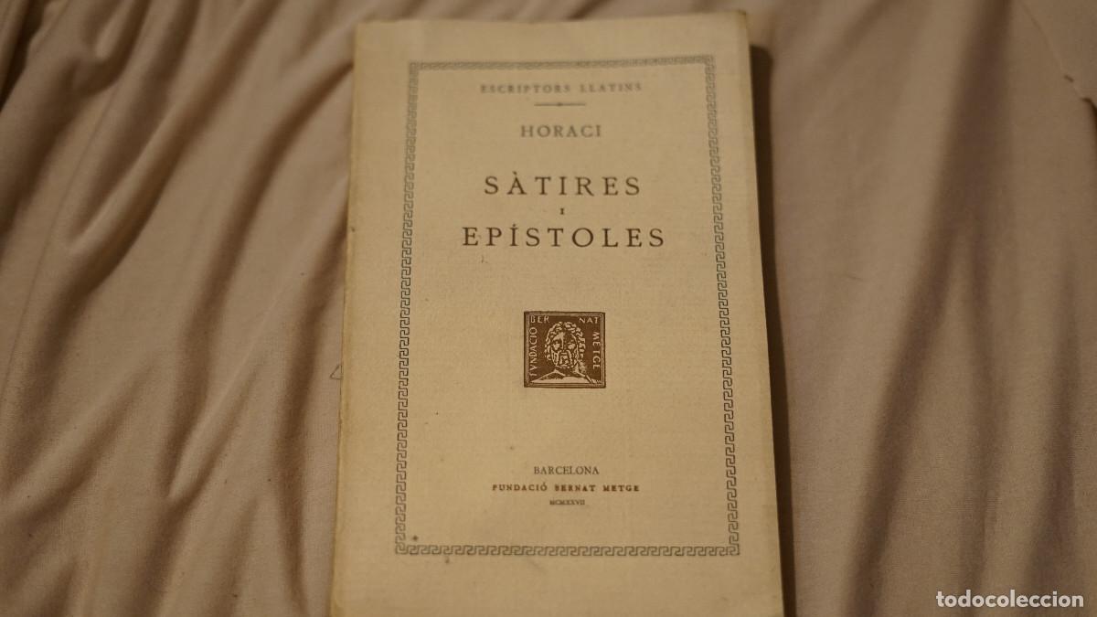 Libros antiguos: Horaci - S&agrave;tires i epistoles - Bernat Metge 1927