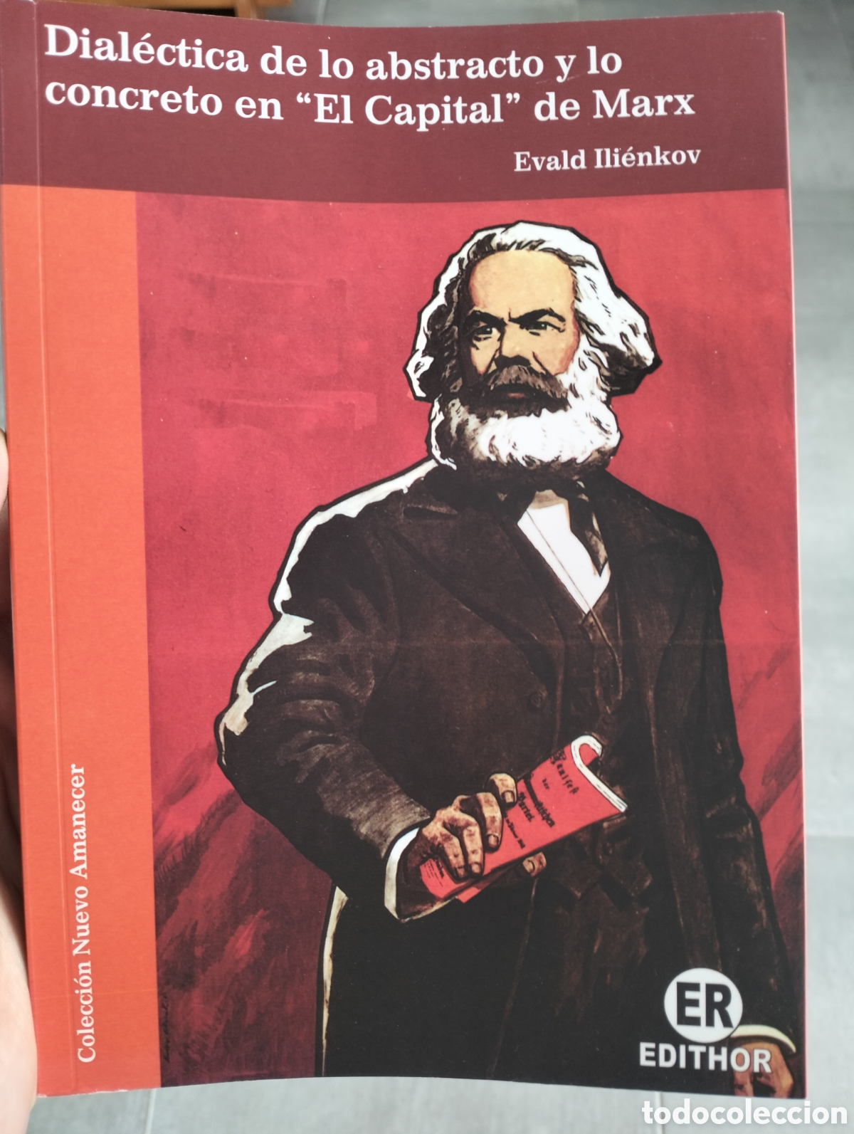 Libros antiguos: Dial&eacute;ctica de lo abstracto y lo concreto en El Capital de Marx de Ilienkov