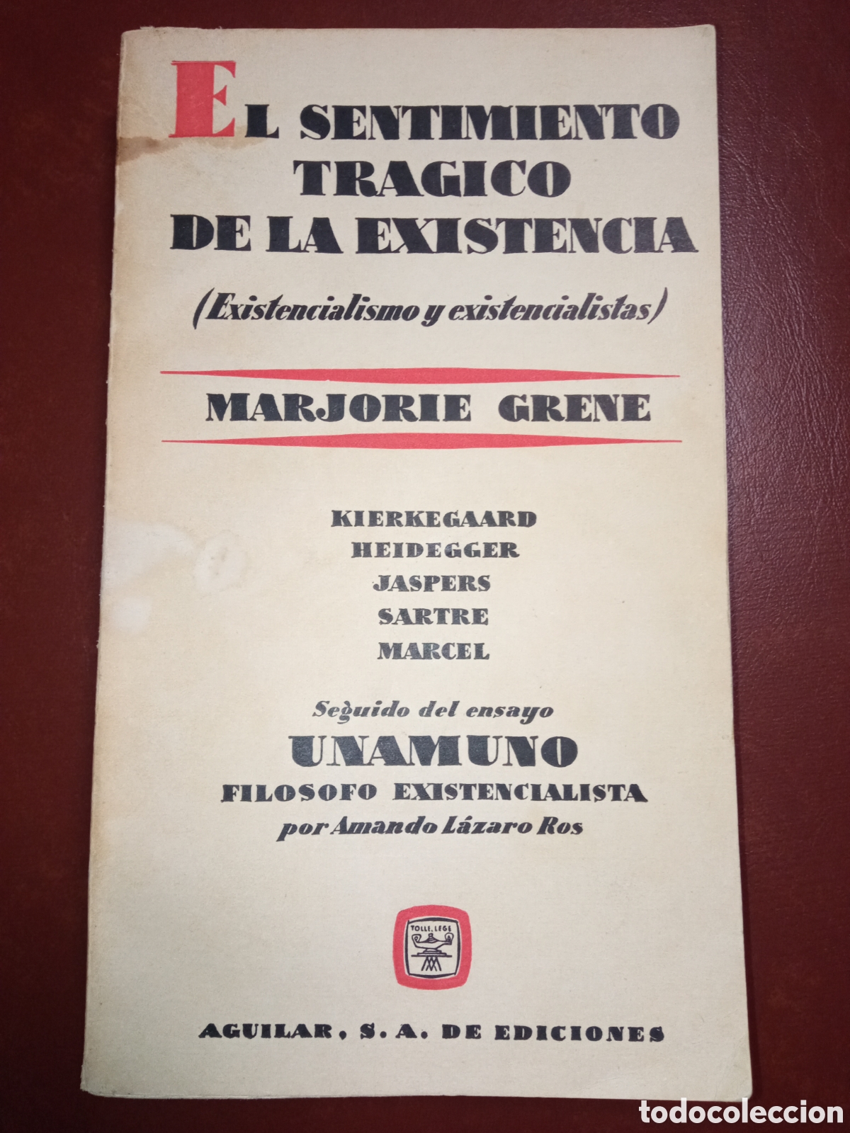 Libros antiguos: El sentimiento tr&aacute;gico de la existencia (Existencialismo y existencialistas)