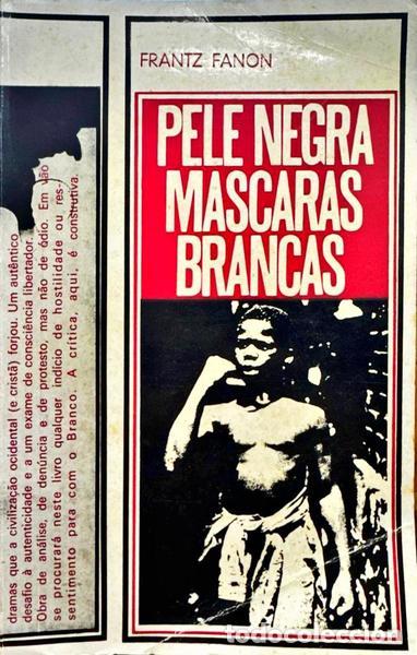 Libros antiguos: FANON. (Frantz) - PELE NEGRA, M&Aacute;SCARAS BRANCAS.