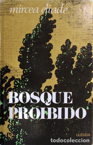 Libros antiguos: ELIADE. (Mircea) - BOSQUE PROIBIDO. - Foto 4