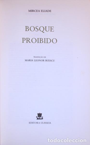 Libros antiguos: ELIADE. (Mircea) - BOSQUE PROIBIDO. - Foto 5