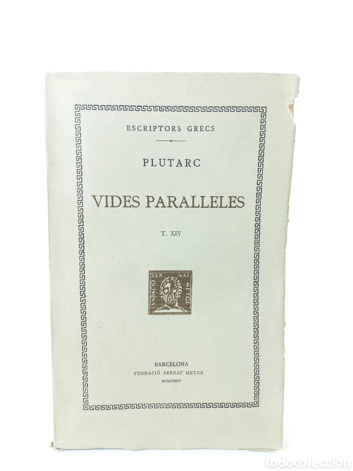 Libros antiguos: Vides Paralleles XIV. Plutarc. Fundaci&oacute; Bernat Metge, 1934. Catal&aacute;n. Bilingue. Intonso.