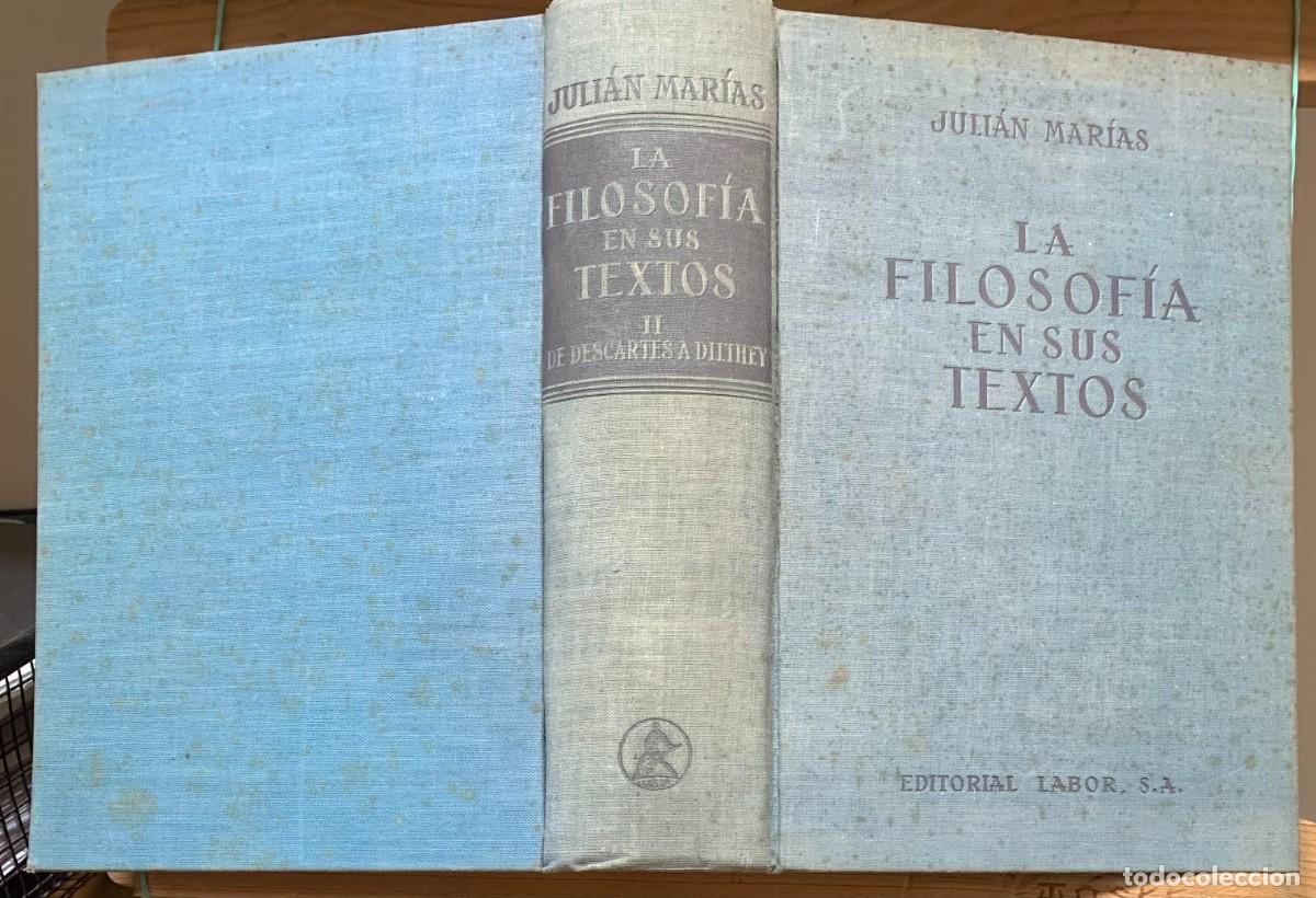 Libros antiguos: La Filosof&iacute;a en Sus Textos Vol. II de Descartes a Dilthey JULIAN MARIAS editorial Labor S.A.