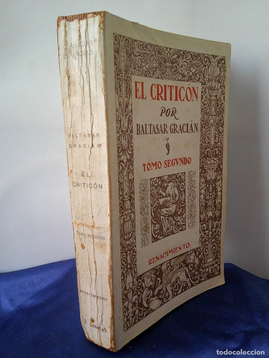 Libros antiguos: &iexcl;&iexcl; EL CRITICON. Por BALTASAR GRACIAN. Tomo 2&ordm;. (A&ntilde;o-1914). !! C-32.