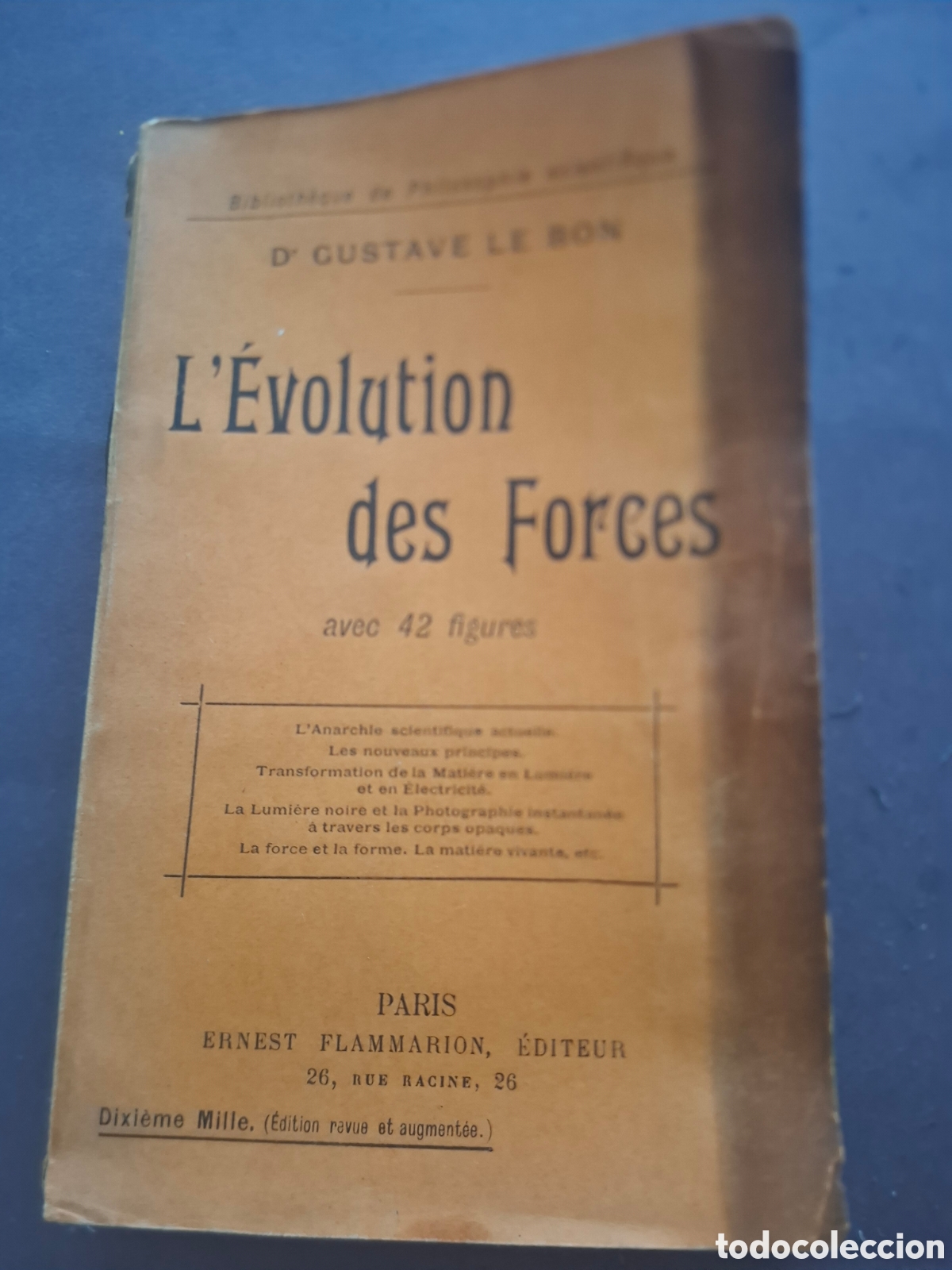Libros antiguos: La evoluci&oacute;n de las fuerzas -Gustave Le Bon - 1908- ( en franc&eacute;s)