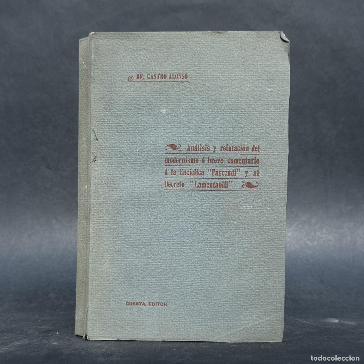 Libros antiguos: 1900 - ANALISIS Y REFUTACION DEL MODERNISMO - MANUEL DE CASTRO -