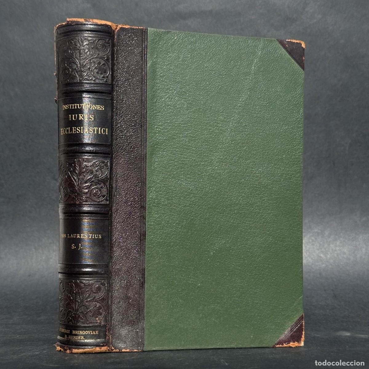 Libros antiguos: a&ntilde;o 1908 - INSTITUTIONES IURIS ECCLESIASTICI - DERECHO CANONICO