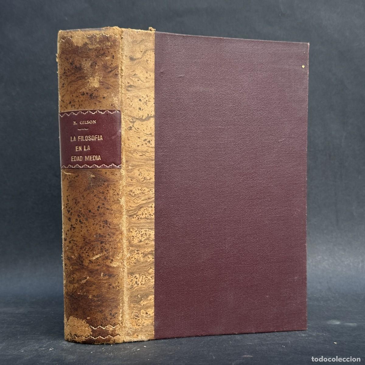 Libros antiguos: LA FILOSOFIA EN LA EDAD MEDIA - ETIENNE GILSON - DESDE LOS ORIGENES PATRISTICOS HASTA EL S. XIV