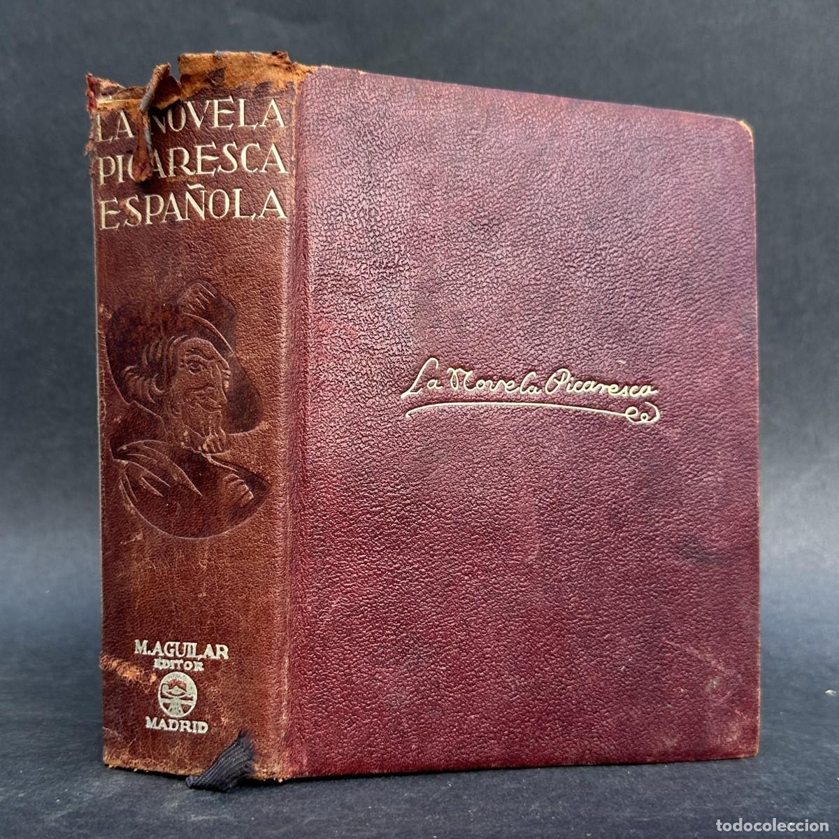 Libros antiguos: A&Ntilde;O 1943 - LA NOVELA PICARESCA ESPA&Ntilde;OLA - AGUILAR -