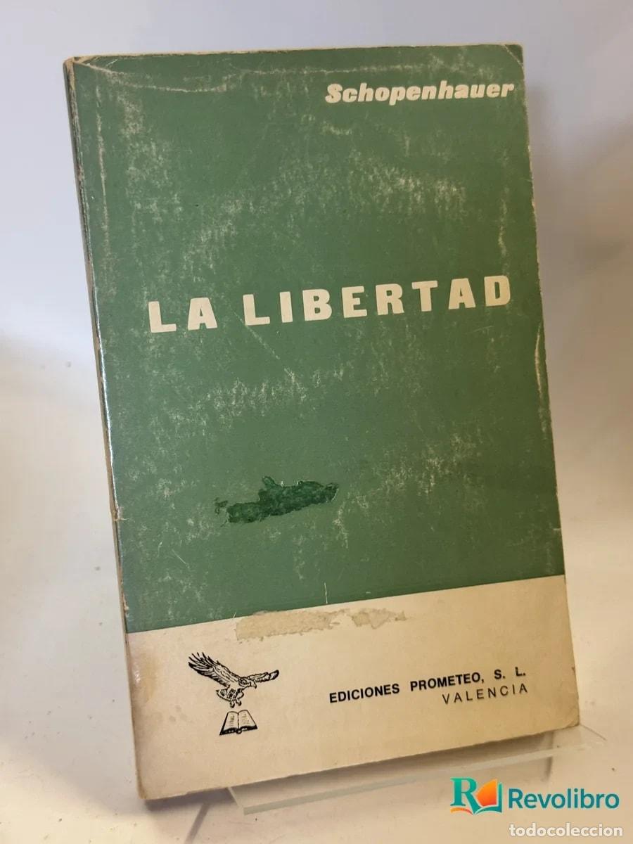 Libros antiguos: La Libertad - Schopenhauer