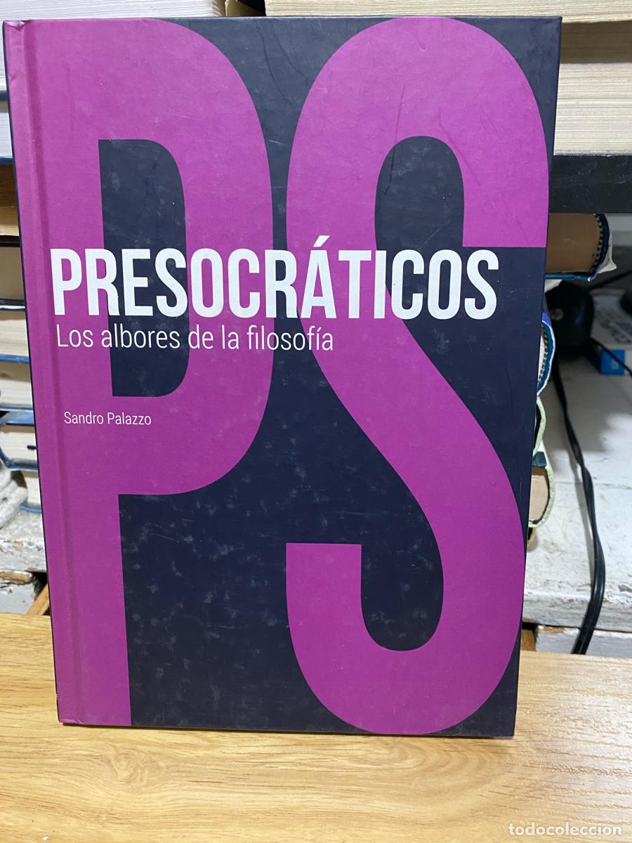 Libros antiguos: PRESOCRATICOS, LOS ALBORES DE LA FILOSOFIA, SANDRA PALAZZO