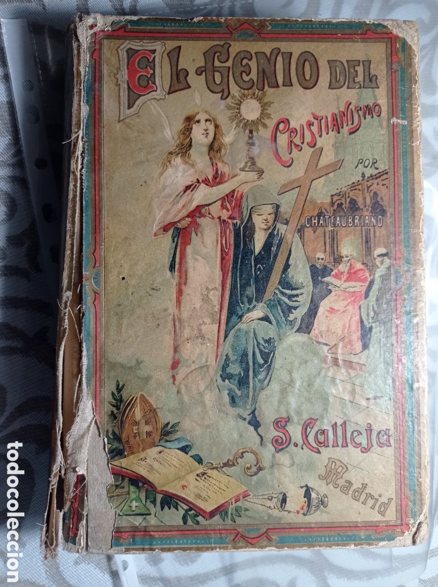 Libros antiguos: EL GENIO DEL CRISTIANISMO. CHATEAUBRIAND. ED. CALLEJA. c. 1900.