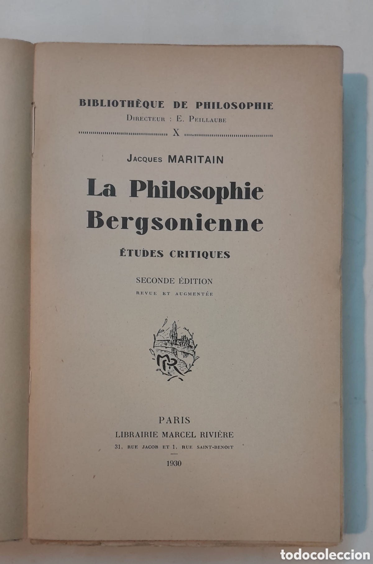 Libros antiguos: Jacques Maritain. La philosophie bergsonienne. Etudes critiques. 2da edici&oacute;n aumentada 1930 franc&eacute;s