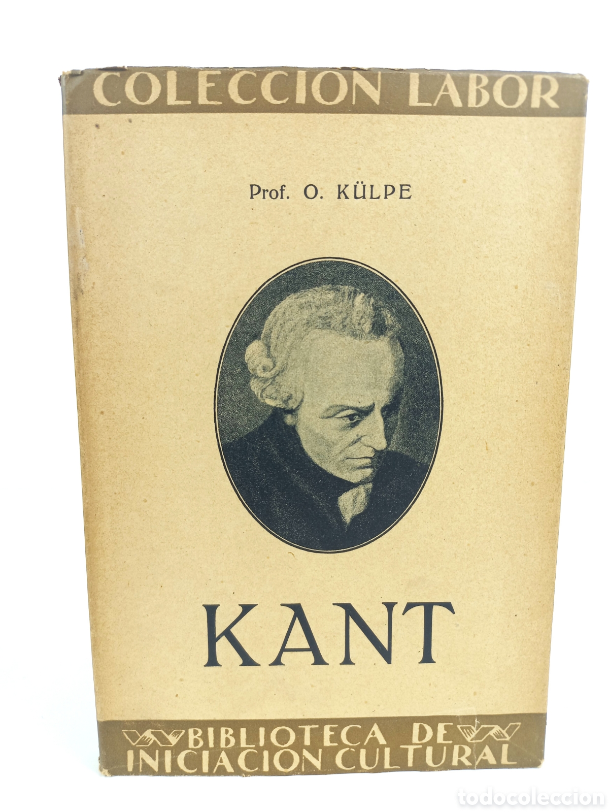Libros antiguos: Kant. Oswald K&uuml;lpe. Labor, colecci&oacute;n Labor, primera edici&oacute;n, 1925. Ilustrado.