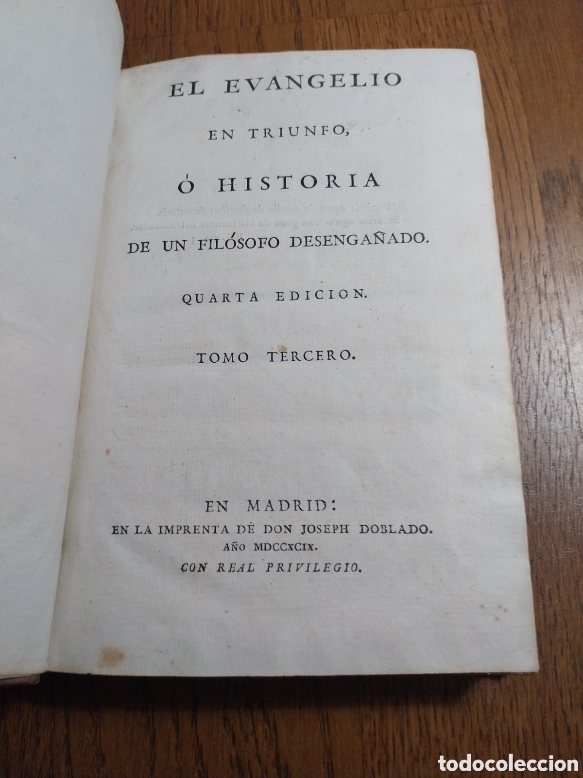 Libros antiguos: EL EVANGELIO EN TRIUNFO PABLO DE OLAVIDE . TOMO 3 . CUARTA EDICI&Oacute;N A&Ntilde;O 1799