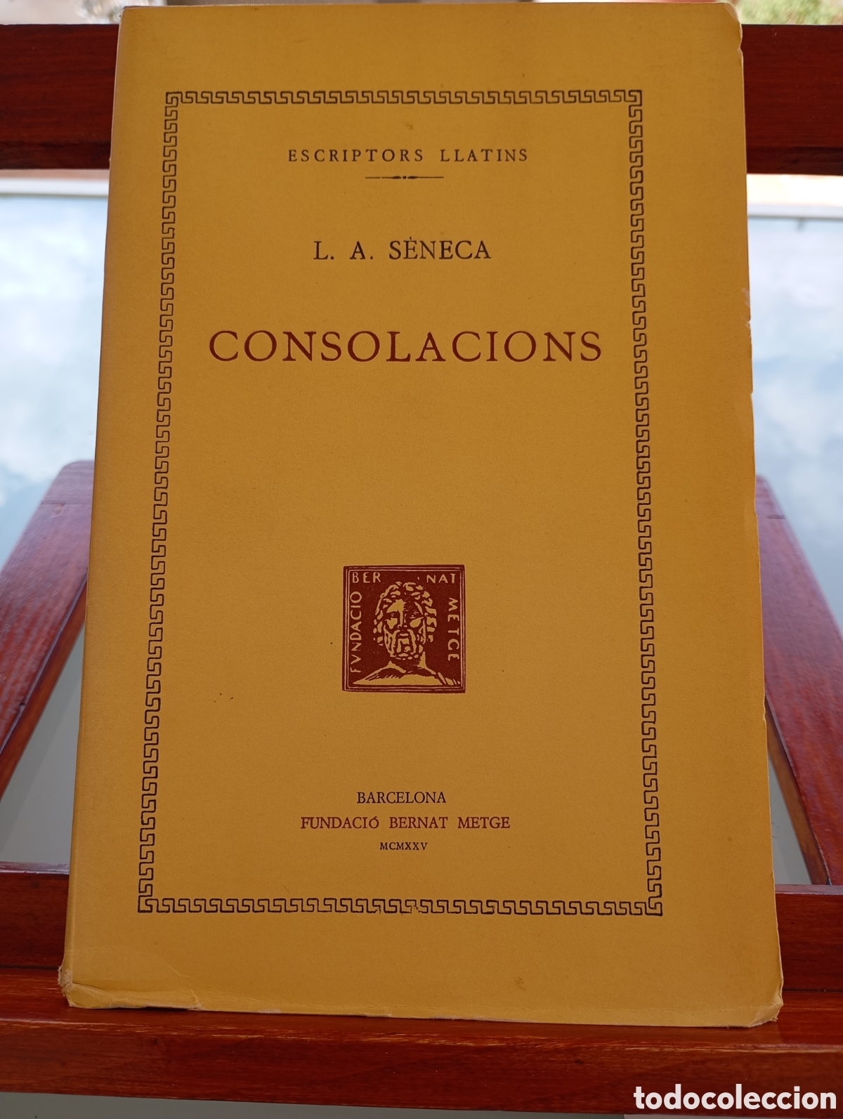 Libros antiguos: SENECA. CONSOLACIONS. Bernat Metge. 1925.Intonso