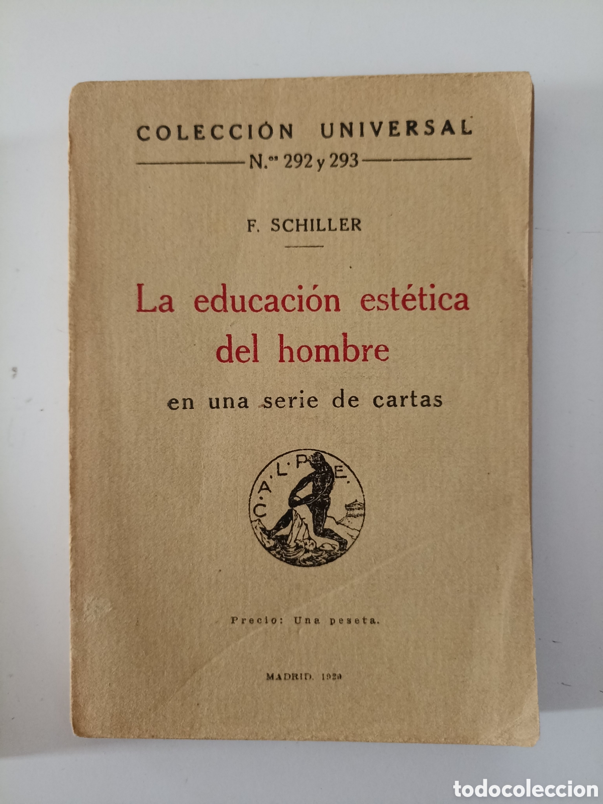 Libros antiguos: F. Schiller - La educaci&oacute;n est&eacute;tica del hombre en una serie de cartas (Calpe, 1920)