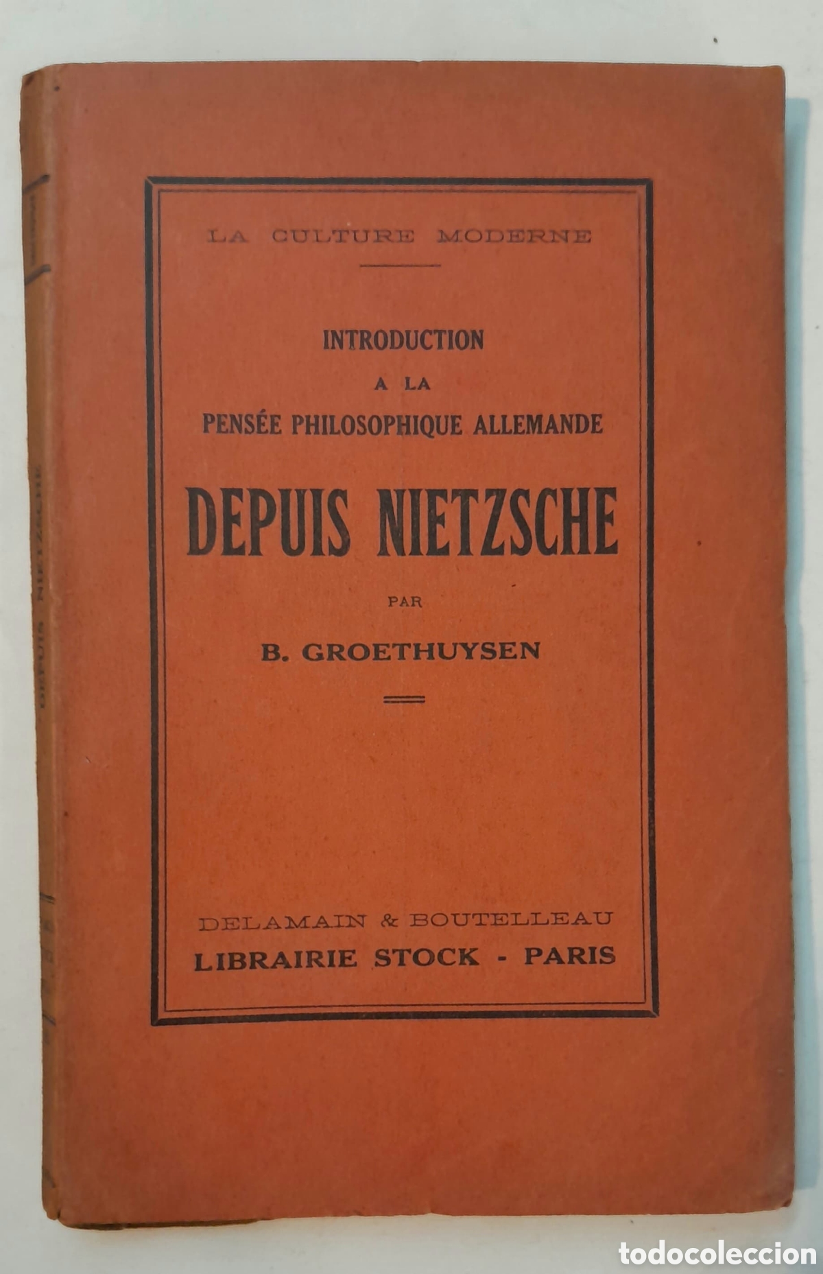 Libros antiguos: B. Groethuysen. Introduction a la pens&eacute;e philosophique allemande depuis NIETZSCHE 1926