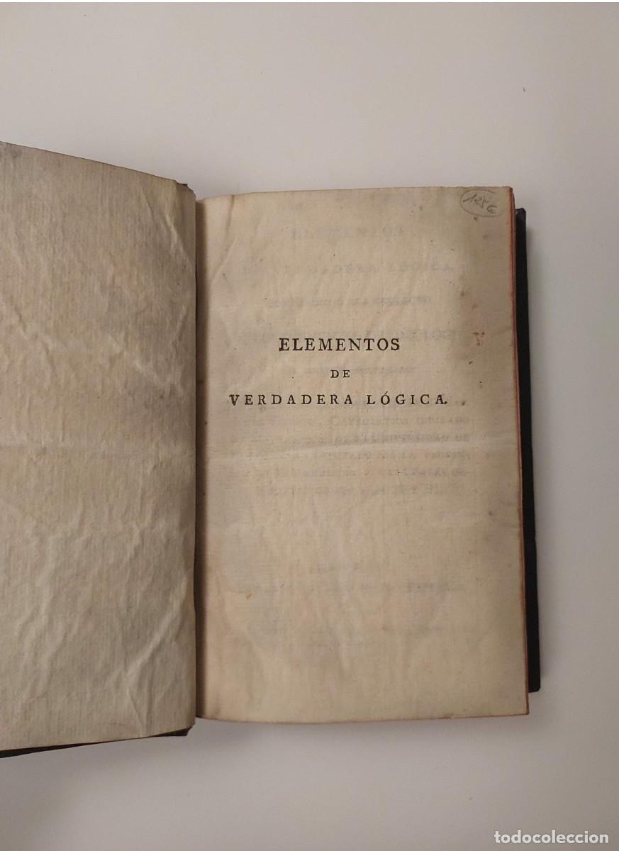 Libros antiguos: ELEMENTOS DE VERDADERA L&Oacute;GICA. COMPENDIO &Oacute; SEA ESTRACTO DE LOS ELEMENTOS [...] - JUSTO GARC&Iacute;A, JUAN