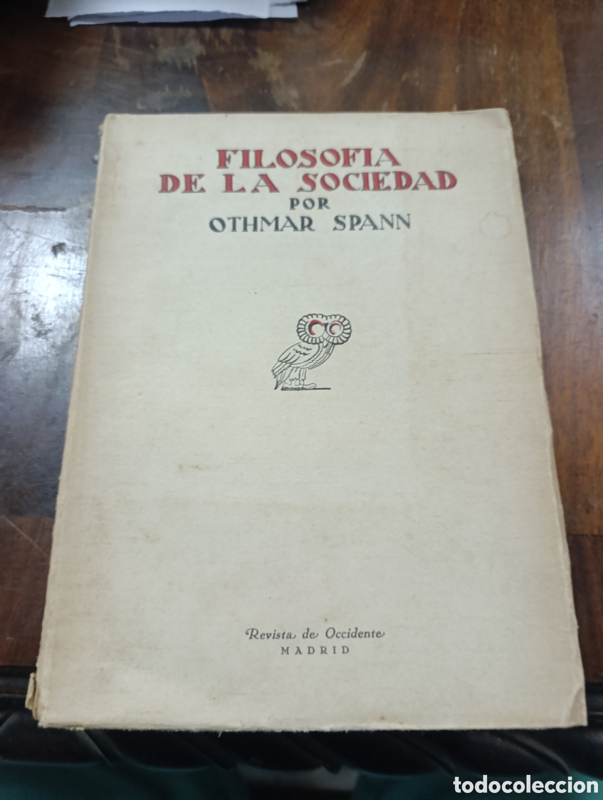 Libros antiguos: FILOSOFIA DE LA SOCIEDAD POR OTHMAR SPANN