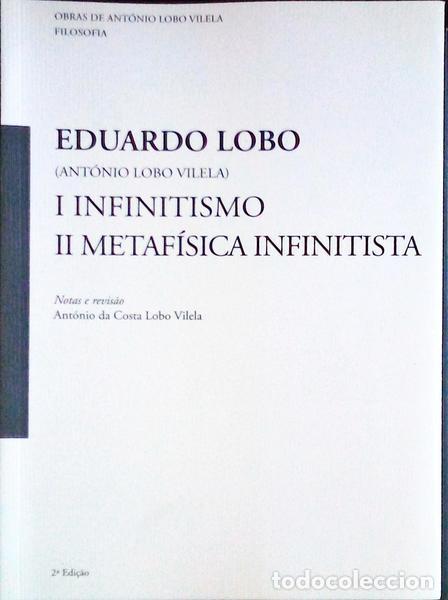 Livros antigos: LOBO VILELA. (Ant&oacute;nio) - I - INFINISTISMO, II - METAF&Iacute;SICA INFINISTISTA.