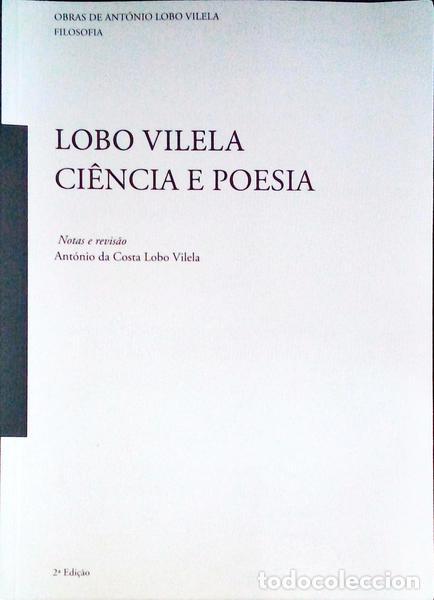 Livros antigos: LOBO VILELA. (Ant&oacute;nio) - CI&Ecirc;NCIA E POESIA.