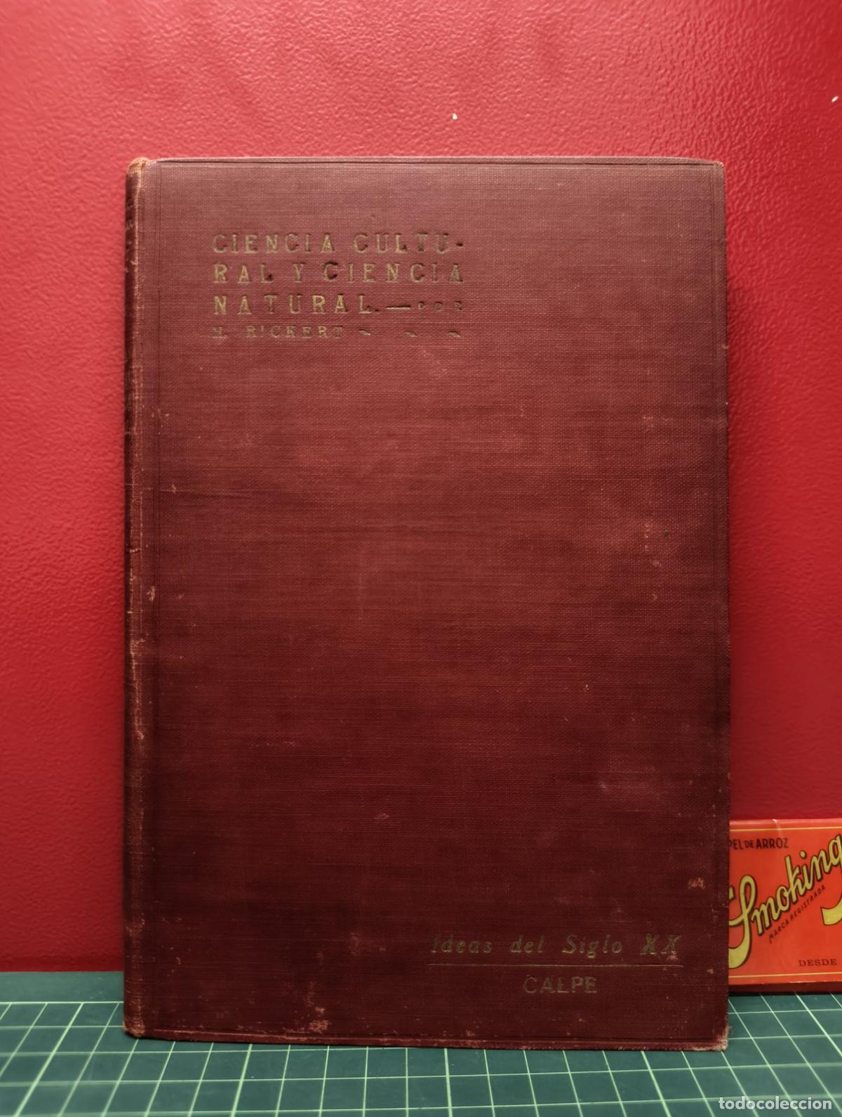 Libros antiguos: Ciencia cultural y ciencia natural - H. Rickert