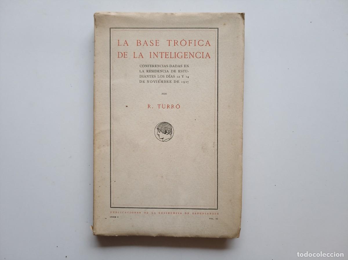 Old books: TURR&Oacute;. LA BASE TR&Oacute;FICA DE LA INTELIG&Egrave;NCIA. 1918. PRIMERA EDICI&Oacute;.