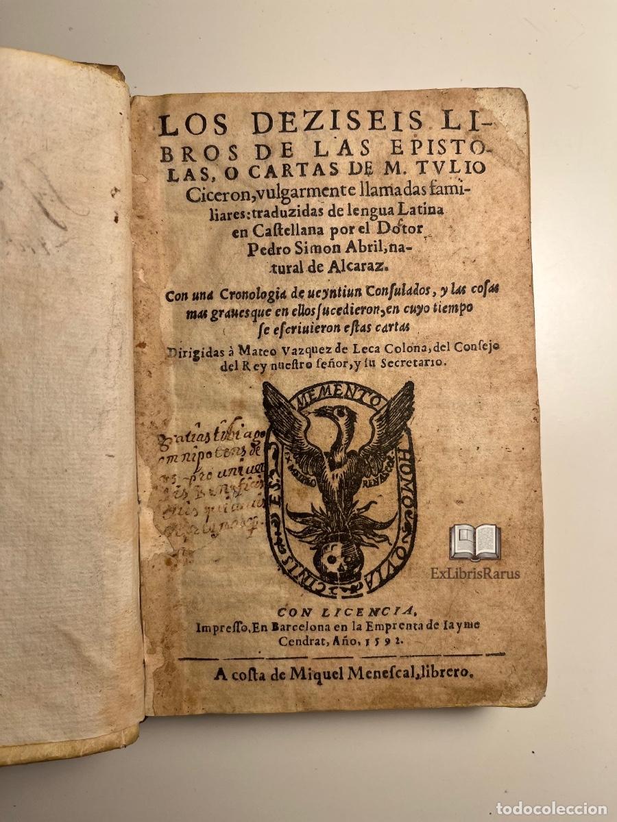 Libros antiguos: CICER&Oacute;N &ndash; LOS DEZISEIS LIBROS DE LAS EP&Iacute;STOLAS &ndash; PEDRO SIM&Oacute;N ABRIL &ndash; BARCELONA, 1592 &ndash; PERGAMINO &ndash; M