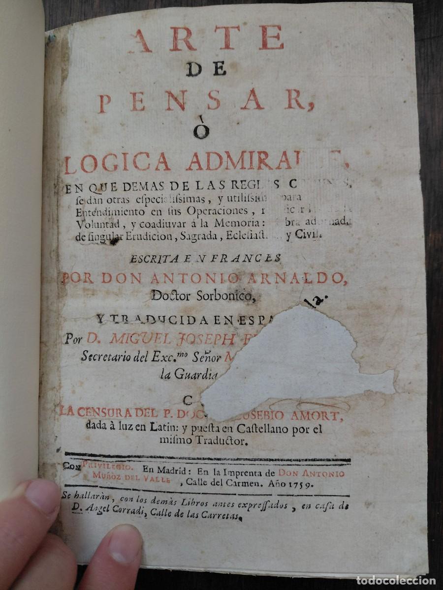 Libros antiguos: ARNALDO, Antonio. ARTE DE PENSAR &Ograve; LOGICA ADMIRABLE,