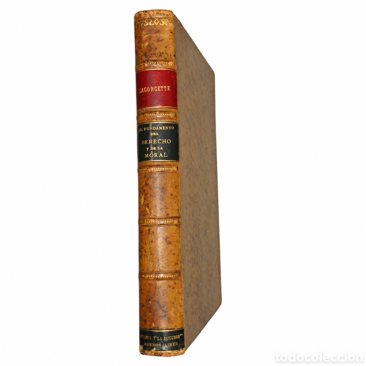 Libros antiguos: Juan Lagorgette &ndash; El fundamento del derecho y de la moral &ndash; Daniel Jorro &ndash; 1915 &ndash; LML