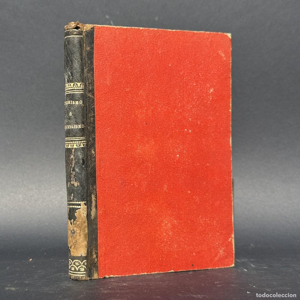 Libri antichi: a&ntilde;o 1880 - TOMISMO O NICHILISMO - RAZIONALE ESTETICO, MORALE, RELIGIOSO E SOCIALE - FILOSOFIA