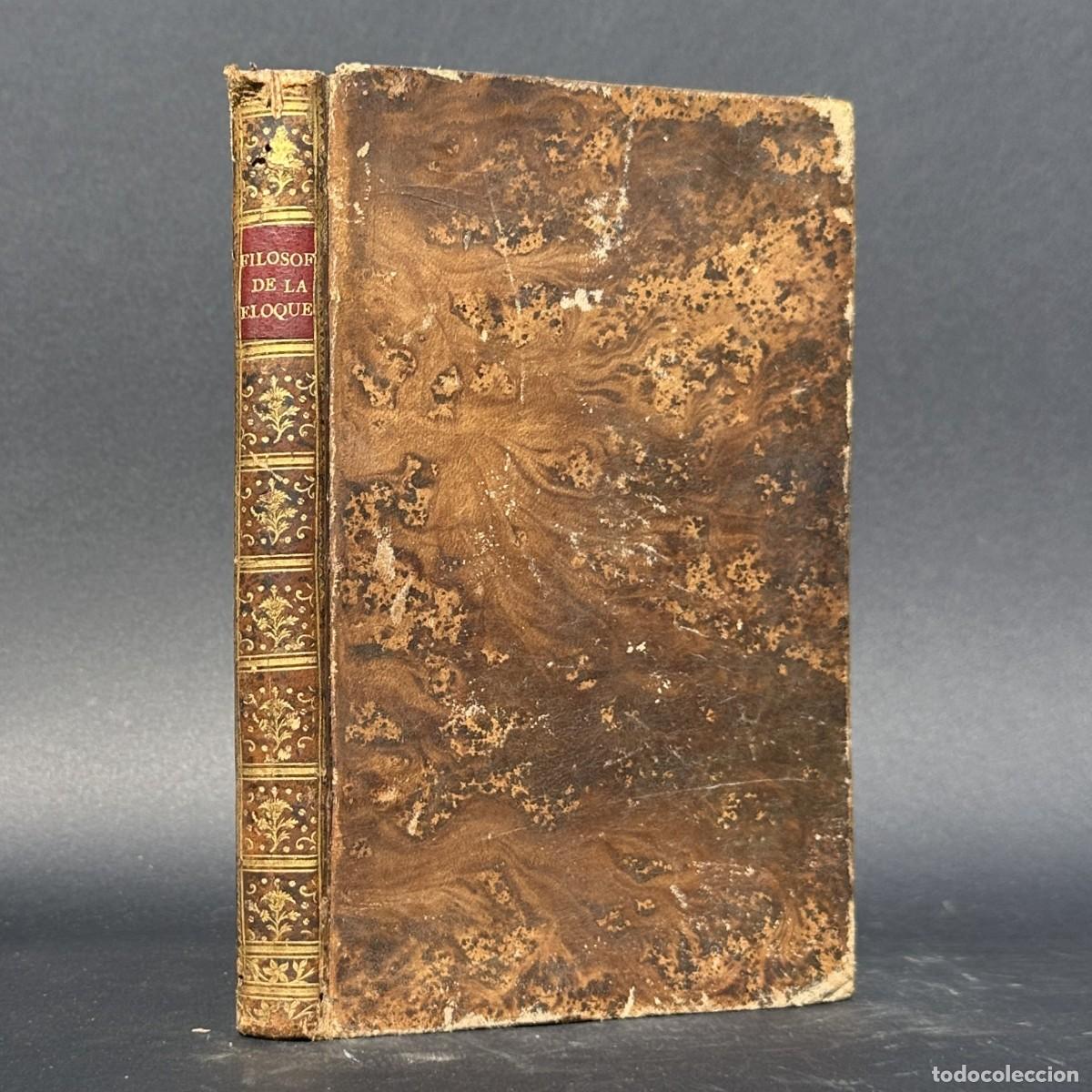 Old books: a&ntilde;o 1777 - FILOSOFIA DE LA ELOCUENCIA - ANTONIO DE CAPMANY - PRIMERA EDICION