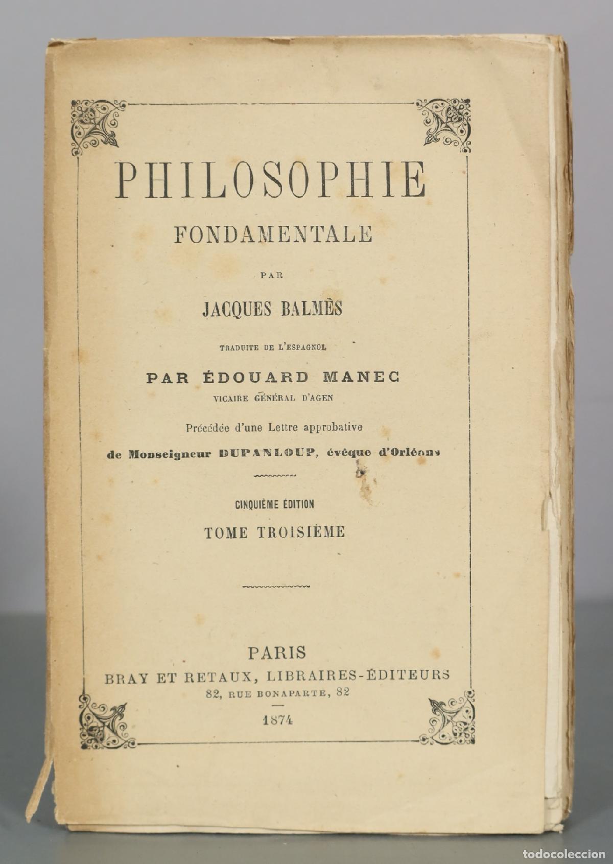 Libros antiguos: Philosophie fondamentale - Jacques Balm&egrave;s - Bray et Retaux. T III