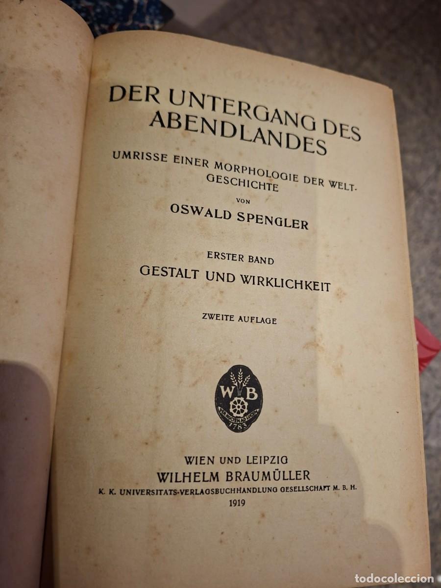 Libros antiguos: Der Untergang des Abendlandes: Umrisse einer Morphologie der Weltgeschichte. Spengler. 2 tomos 1919