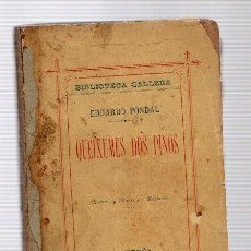 Libri antichi: QUEIXUMES DOS PINOS. EDUARDO PONDAL. LA CORUÑA, 1886. EN GALLEGO. POESIA. 1ª EDICION, RARO