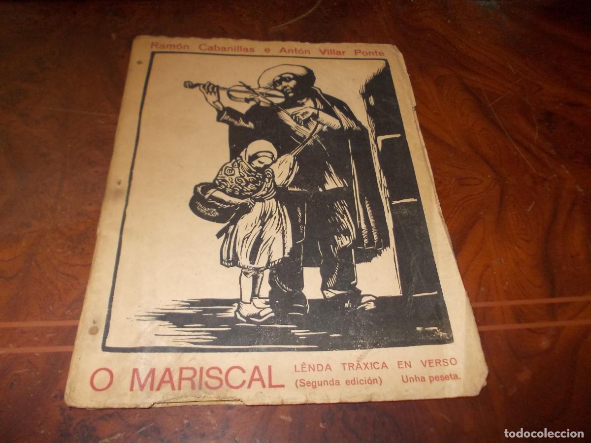 Livros antigos: O Mariscal. Lenda tr&aacute;xica en verso. 2&ordf; ed. Ram&oacute;n Cabanillas e Ant&oacute;n Vilar Ponte. 1929 Vol. XXII N&ouml;s