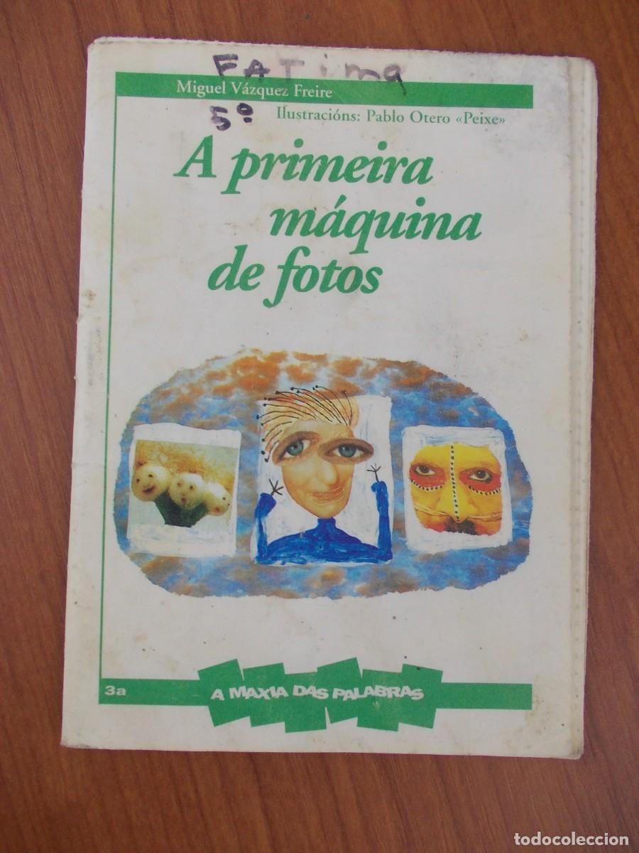 Libros antiguos: Libro A Primeira Maquina de Fotos Miguel Vazquez Freire Xunta De Galicia 1998